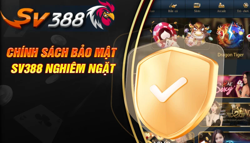 Chính sách bảo mật SV388